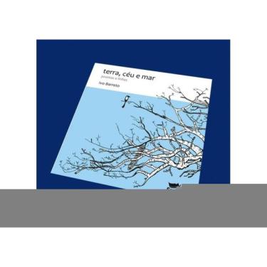 Imagem de Terra, Céu E Mar - Poemas E Linhas
