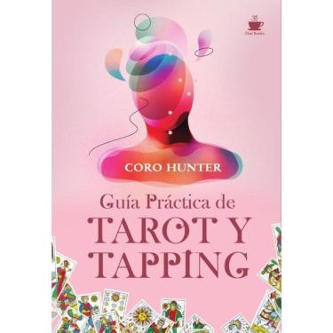 Imagem de Guía Práctica de Tarot y Tapping - Espanhol
