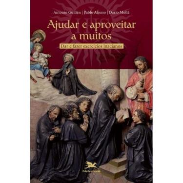 Imagem de Ajudar e Aproveitar a Muitos - Dar e Fazer Exercícios Inacianos