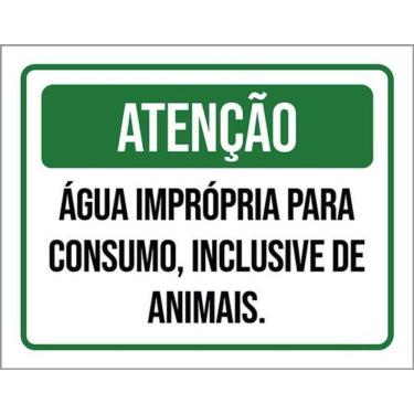 Imagem de Kit 5 Placas Atenção Água Imprópria Consumo Animais 36X46