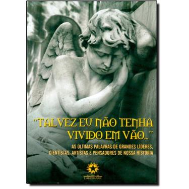 Imagem de Talvez Eu Nao Tenha Vivido Em Vao