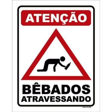 Imagem de Kit 3 Placas Sinalização - Atenção Bêbados Atravessando