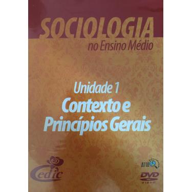 Imagem de Sociologia no Ensino Médio - Unidade 1 Contexto e Princípios Gerais