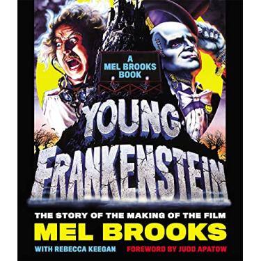 Imagem de Young Frankenstein: A Mel Brooks Book: The Story of the Making of the Film