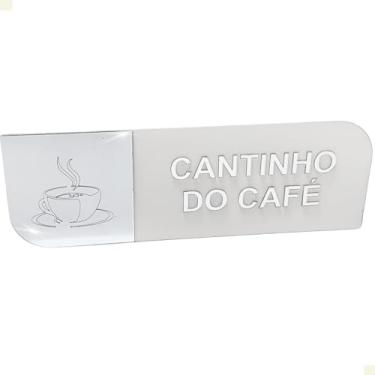 Imagem de Placa Decorativa Sinalização Cantinho Do Café Acrílico Espelhado e MDF Branco