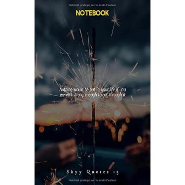 Imagem de NOTEBOOK : Nothing would be put in your life if you ...: Small inspirationl notebook for journaling, work, study, random writing .. 5x8,120 pages