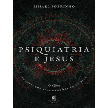 Imagem de Livro - Psiquiatria e Jesus - Thomas Nelson Brasil