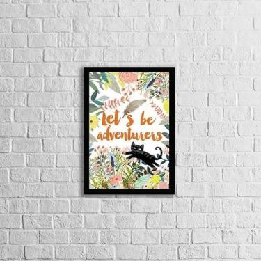 Imagem de Quadro Let'S Be Adventurers 45X34Cm Com Vidro Moldura Preta - Quadros 