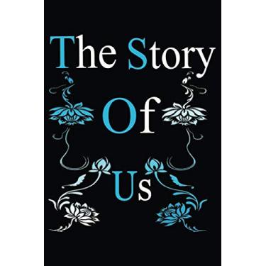 Imagem de The Story of Us: Love notebook,gift love,Lined Notebook / Journal Gift, 120 Pages, 6x9, Soft Cover, Matte Finish