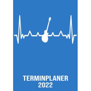 Imagem de Terminplaner 2022: DIN A4 Kalender von 01/2022 - 12/2022 1 Tag = 1 Seite mit großem Tageskalender und großartiger Übersicht. Monatsübersicht, ... Kalenderbuch / Herzschlag Gitarre Gitarrist