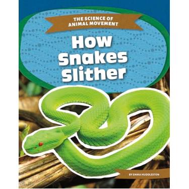 Imagem de How Snakes Slither