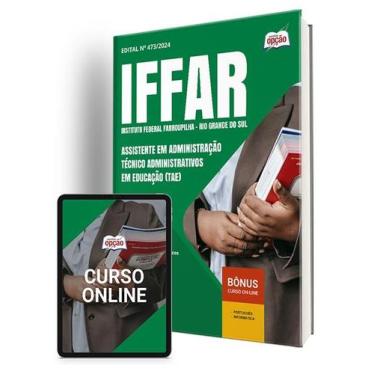Imagem de Apostila IFFar - RS 2024 - Assistente em Administração - Técnico Admin