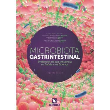 Imagem de Microbiota Gastrintestinal: Evidencias De Sua Influencia Na Saude E Na Doenca- 2ª Ed.