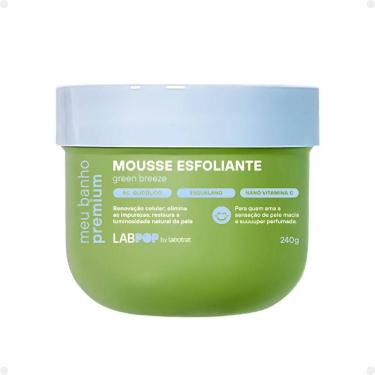 Imagem de Mousse Esfoliante LabPop by Labotrat Meu Banho Premium Green Breeze 240g