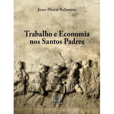 Imagem de Trabalho E Economia Nos Santos Padres