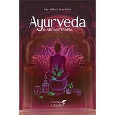 Imagem de Ayurveda e Aromaterapia - LASZLO, 3