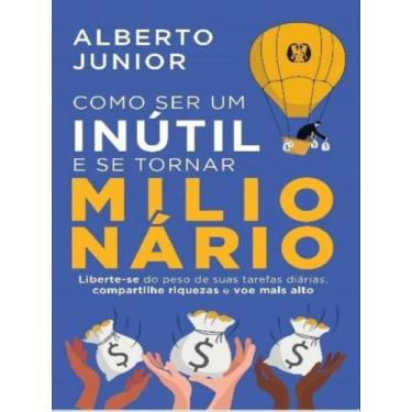 Imagem de Livro - Como ser um inútil e se tornar milionário