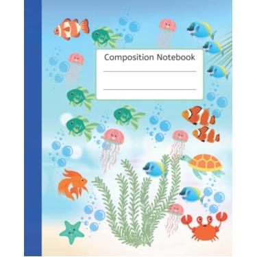 Imagem de Composition Notebook: Sea Theme Journal Notebook for kids | 110 pages, 7.5 X 9.25''