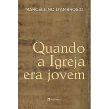 Imagem de Quando a Igreja era jovem