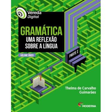 Imagem de Livro Vereda Digital Gramática Português - Ensino Médio Thelma De Carv