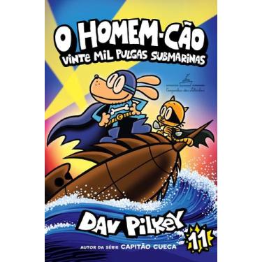 Imagem de Livro - O Homem-Cão: vinte mil Pulgas submarinas  Vol. 11
