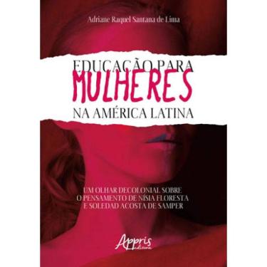 Imagem de Educação Para Mulheres Na América Latina: Um Olhar Decolonial Sobre O Pensamento De Nísia Floresta E