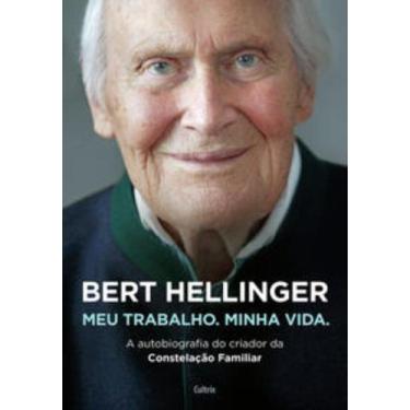 Imagem de Livro Bert Hellinger Meu Trabalho Minha Vida