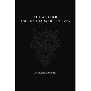 Imagem de Encruzilhada Dos Corvos - The Witcher - WMF MARTINS FONTES LTDA, Sorti