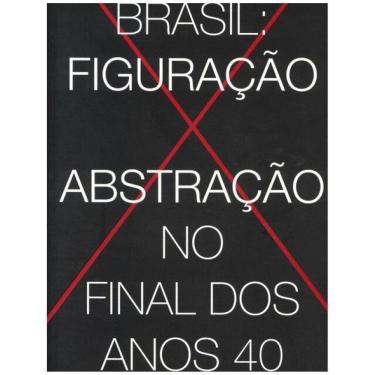 Imagem de Brasil - Figuração X Abstração No Final Dos Anos 40