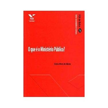 Imagem de O que é o ministério público - fgv de bolso - Editora FGV