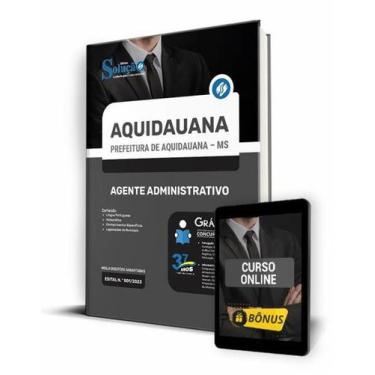 Imagem de Apostila Prefeitura de Aquidauana - MS - Agente Administrativo - Edito