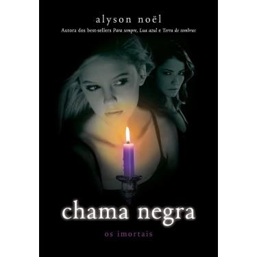 Imagem de CHAMA NEGRA -OS IMORTAIS. - EDITORA INTRÍNSECA LTDA.