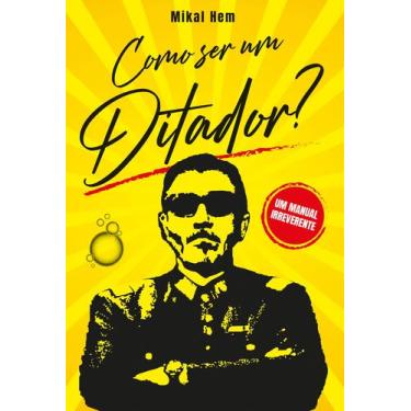 Imagem de Livro - Como ser um ditador?