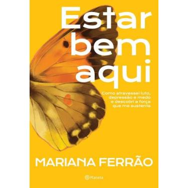 Imagem de Livro - Estar bem aqui - Planeta