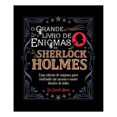 Imagem de O Grande Livro de Enigmas de Sherlock Holmes - PE DA LETRA