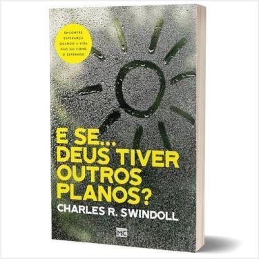 Imagem de E Se Deus Tiver Outros Planos - Encontre Esperança Quando a Vida Não S