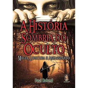 Imagem de A História Sombria Do Oculto