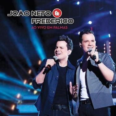 Imagem de Cd João Neto E Frederico - Ao Em Palmas