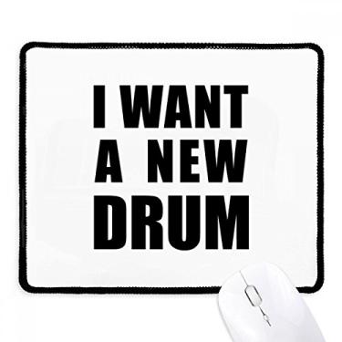 Imagem de I Want A New Drum Mousepad com borda costurada Tapete de borracha para jogos