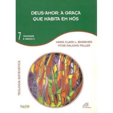 Imagem de Livro - Deus-amor: A graça que habita em nós - Vol. 7