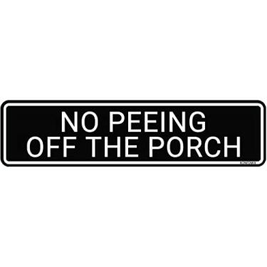 Imagem de No Peeing Off The Porch Sinal de metal estanho decoração de parede para bar casa pub loja decoração de parede 10 x 40 cm