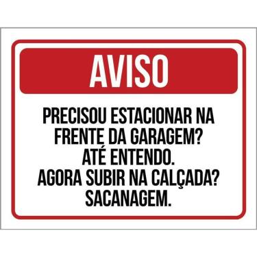 Imagem de Kit 3 Placas Aviso Precisou Estacionar Subir Calçada