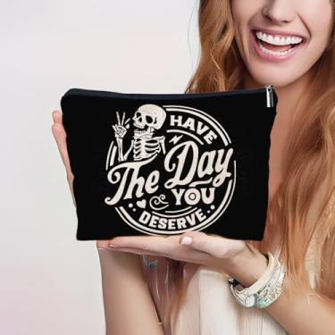 Imagem de Have The Day You Merve Bolsas engraçadas de maquiagem de esqueleto gótico, bolsa de cosméticos motivacional de caveira hippie, bolsa de maquiagem com zíper para presentes para amantes de crânios