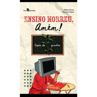 Imagem de Ensino Morreu. Amém!