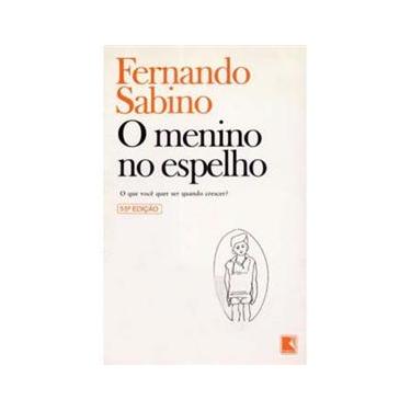Imagem de Livro - O Menino no Espelho: o que você quer ser quando crescer? Fernando Sabino