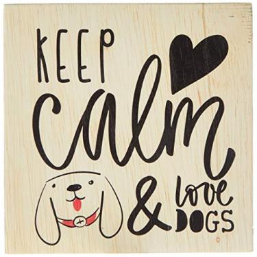 Imagem de Arte Maníacos Bloco em madeira Keep Calm And Love Dogs - 15x15cm
