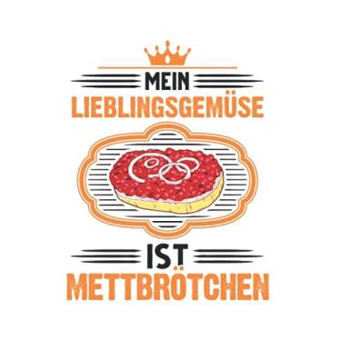Imagem de Mettbrötchen Notizbuch: Mein Lieblingsgemüse ist Mettbrötchen Mett / 6x9 Zoll / 120 linierte Seiten Seiten