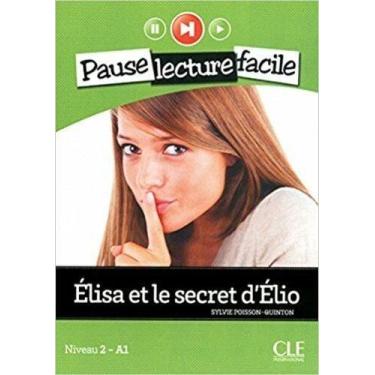 Imagem de Elisa Et Le Secret D'Elio - Pause Lecture Facile - Niveau 2 - Livre Av