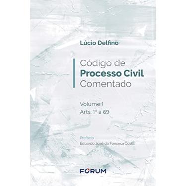 Imagem de Código de Processo Civil Comentado: Volume 1 - Arts. 1º a 69