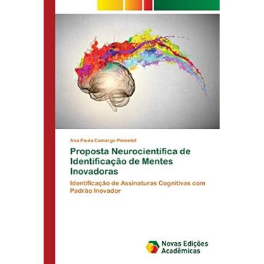 Imagem de Proposta Neurocientífica de Identificação de Mentes Inovadoras: Identificação de Assinaturas Cognitivas com Padrão Inovador